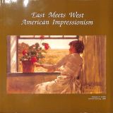 1997 Fleischer Museum [1990- ], Scottsdale, AZ, “East Meets West American Impressionism”, February 9 – May 4