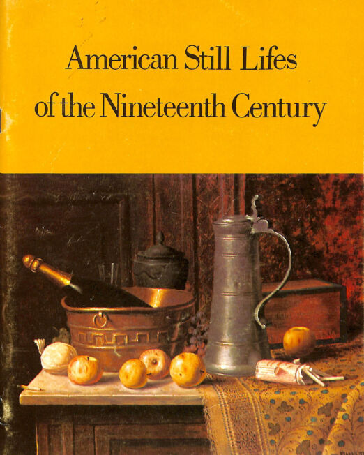 American Still Lifes of the Nineteenth Century